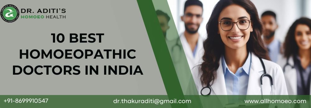 10 Best Homeopathic Doctors in India