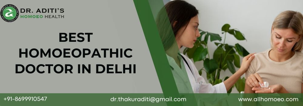 Best Homoeopathic Doctor in Delhi (1)
